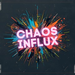 ChaosInflux
