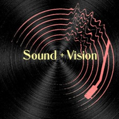 Sound + Vision Radio