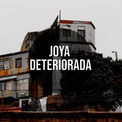 Joya Deteriorada