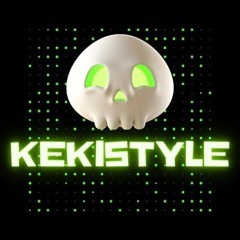 KEKISTYLE