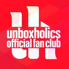 Unboxholics Official Fan Club