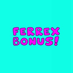 FERREX (bonus)