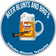 Beer Blunts & Bros