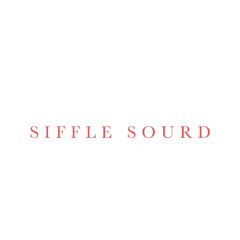 SIFFLE SOURD