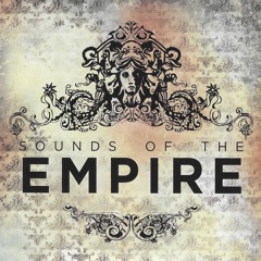 Sounds of the Empire