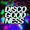 DISCO GOODNESS