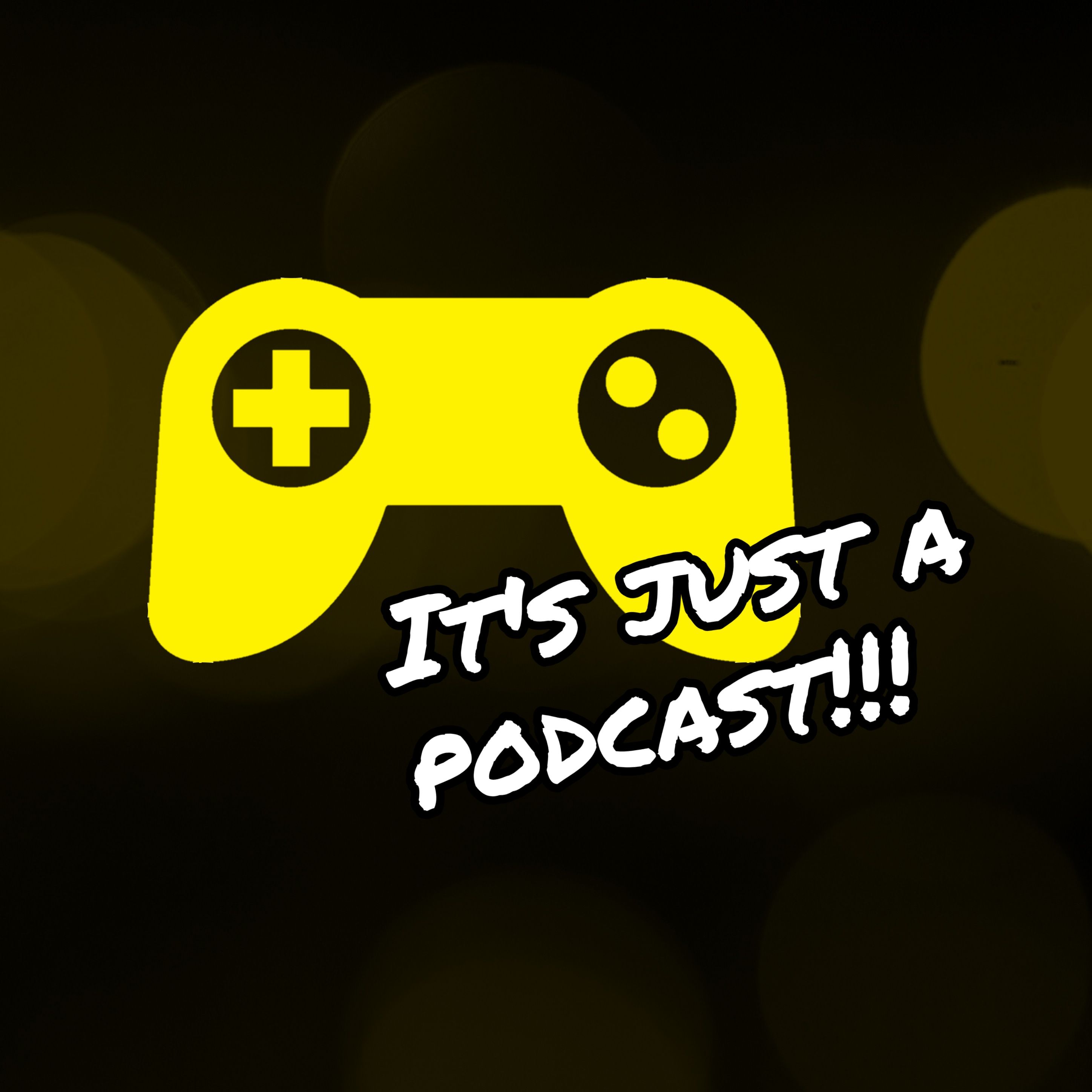 Its Just a Podcast!!!