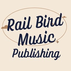 Rail Bird Music Publishing
