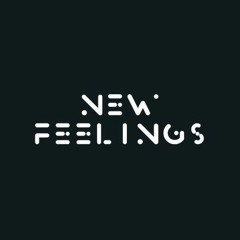 New Feelings