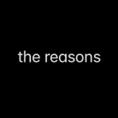 The Reasons