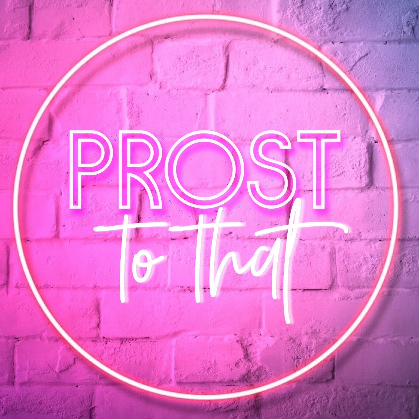 Prost To That podcast artwork