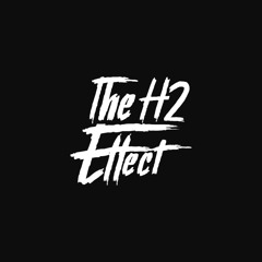 The H2 Effect