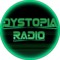 DYSTOPIA RADIO