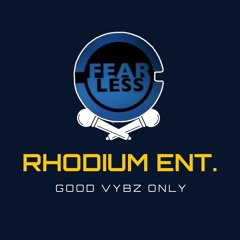 RHODIUM ENT-DeeJay FearLess GuyAna 🇬🇾