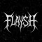 FLAYSH