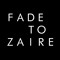 Fade to Zaire