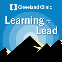 Learning to Lead: A Leadership Development Podcast