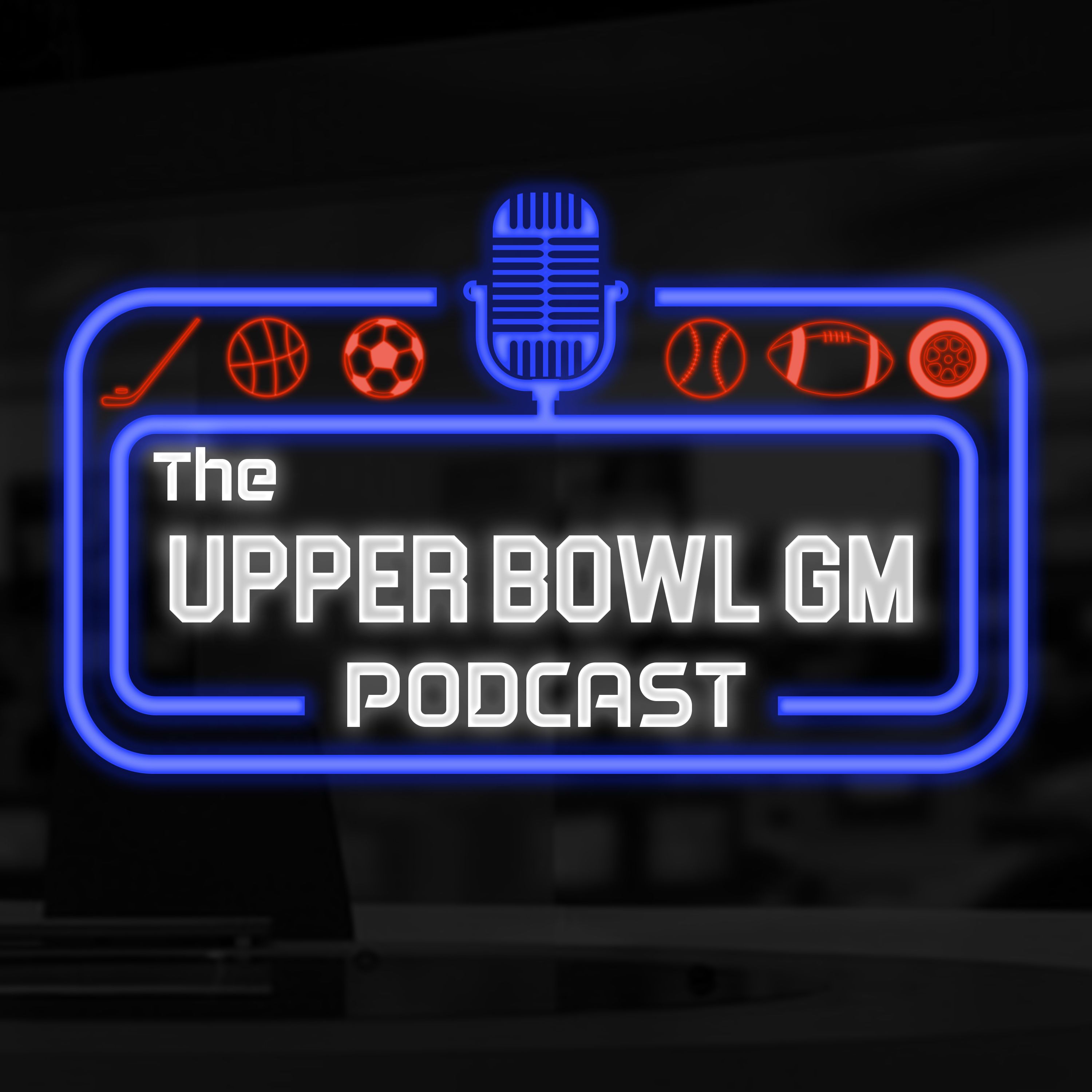 UpperBowlGMPodcast
