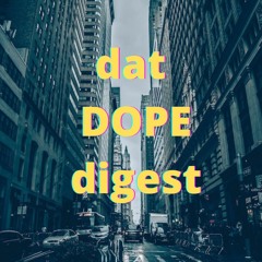 dat DOPE digest
