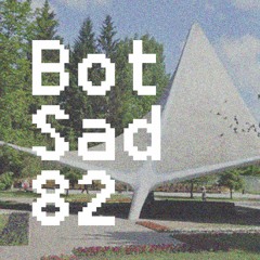 BotSad82