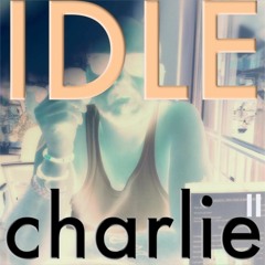 IDLE charlie 2