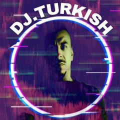 DJ TURKISH