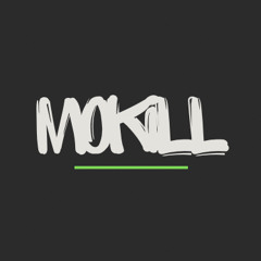 MoKill