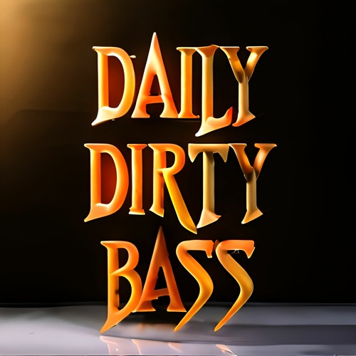 DAILY DIRTY BASS’s avatar