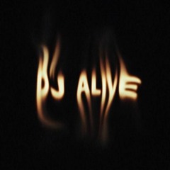 DJ ALIVE