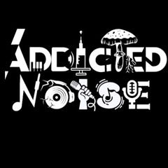 Addicted Noise
