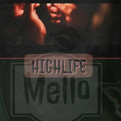 Highlifemello