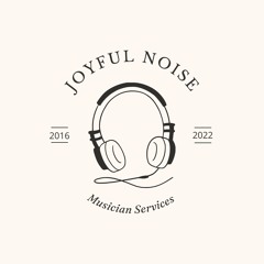 Joyful Noise Musick