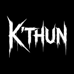 K'thun - (180) Let's Mix All This Shit