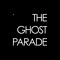 The Ghost Parade