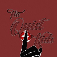 The Quiet Kids Production House