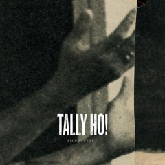 Tally Ho !