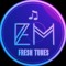 fresh tunes 🎵 by EM