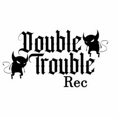 Double Trouble Rec