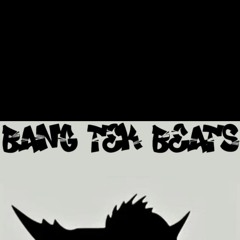 BANG TEK BEATS