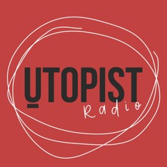 UTOPIST RADIO