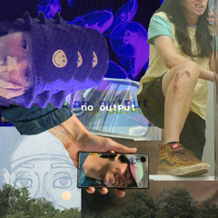 No Output