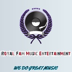 Royal Fam Music Entertainment