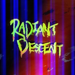 Radiant Descent