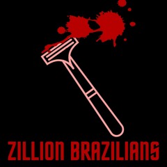 ZILLION BRAZILIANS