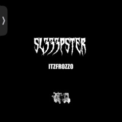 Unreleased ITZFROZZO