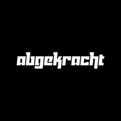Abgekracht