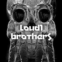 Loud1 Brothers(Official)