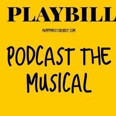 Podcast the Musical