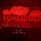 FORBIDDEN