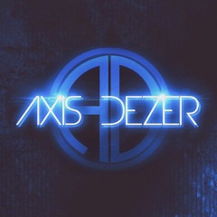 Axis Dezer